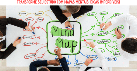 Transforme Seu Estudo com Mapas Mentais: Dicas Imperdíveis!