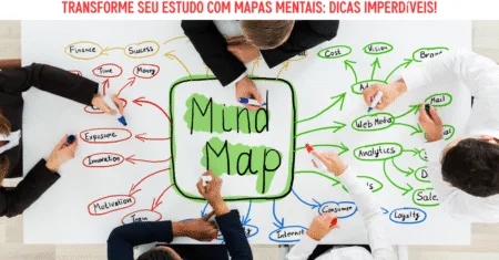Transforme Seu Estudo com Mapas Mentais: Dicas Imperdíveis!